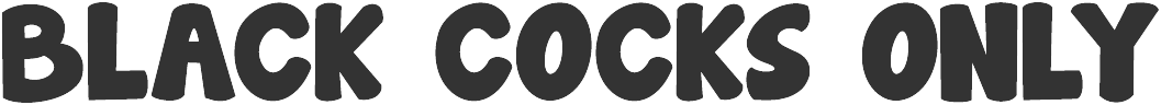 blackcocksonly.com the interracial porn site where white sluts get fucked by niggers. No white cock allowed ! Black Cocks Only !
